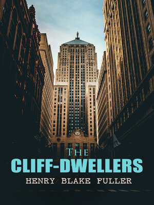 cover image of The Cliff-Dwellers